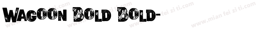 Wagoon Bold Bold字体转换